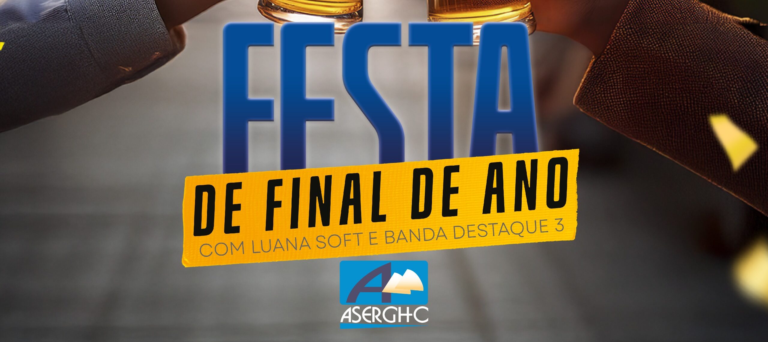 Imagem da notícia: Vem aí a Festa de Final de Ano da ASERGHC