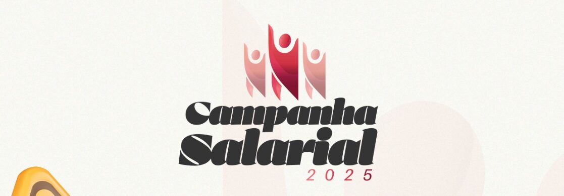 Imagem da notícia: Campanha Salarial 2025 começa com assembleia nesta segunda