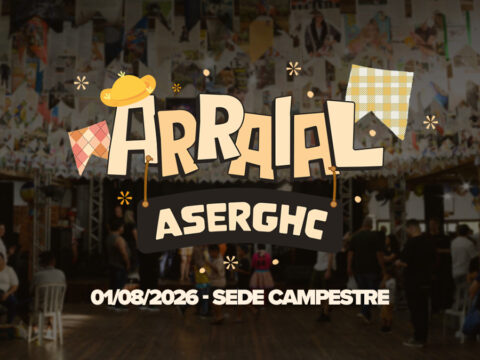 Arraial da ASERGHC realizado em 01 de Agosto de 2026
